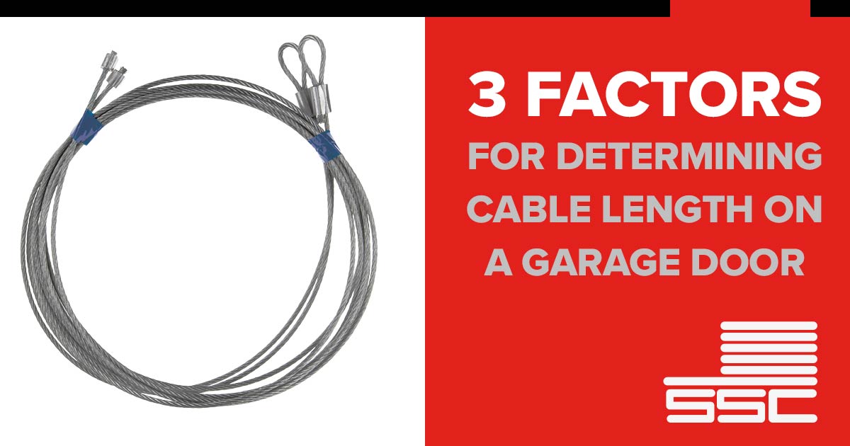 3 Factors for Determining Garage Door Cable Length SSC